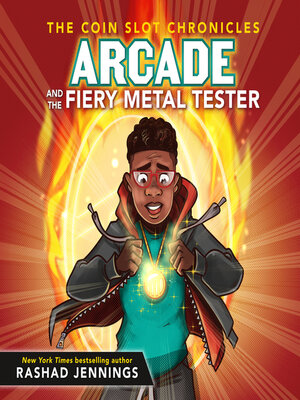 cover image of Arcade and the Fiery Metal Tester